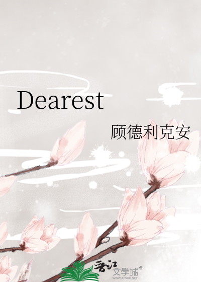 Dearest
